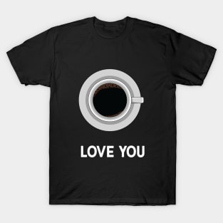 Love you T-Shirt